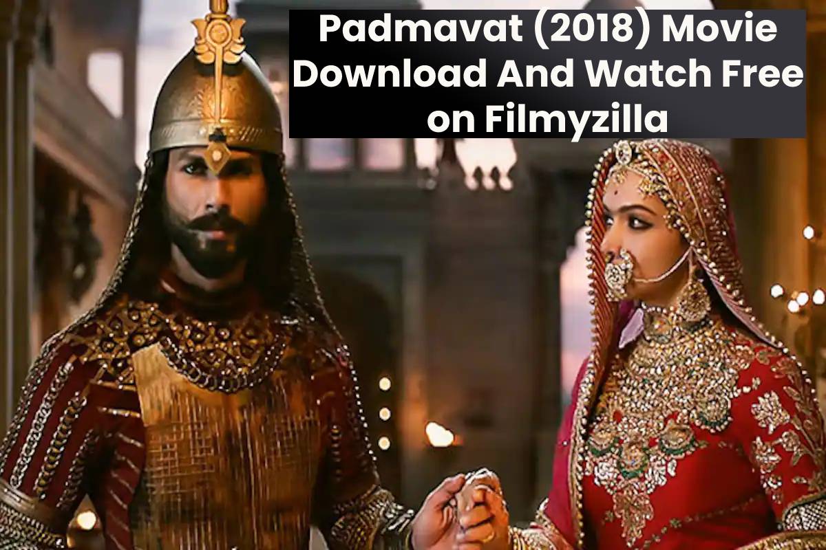 padmavat-2018-movie-download-and-watch-free-on-filmyzilla