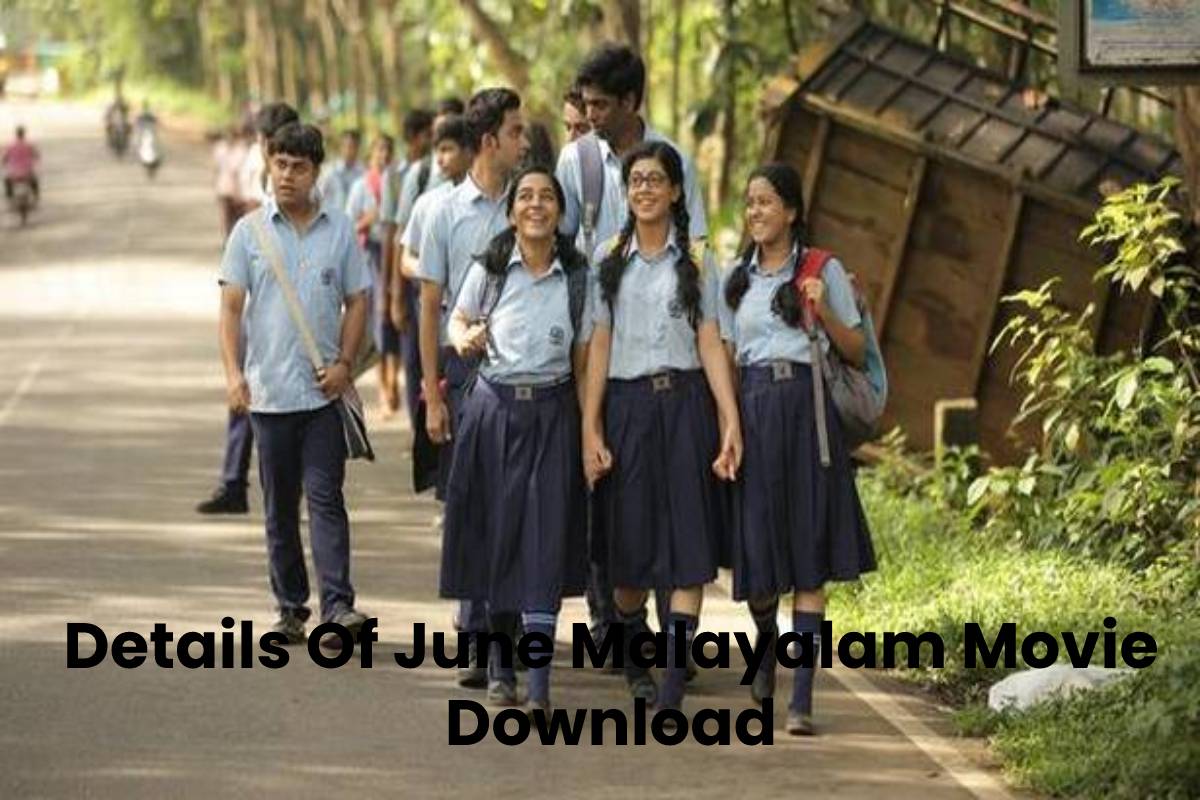 June Malayalam Movie Download Watch On Torrent 2021